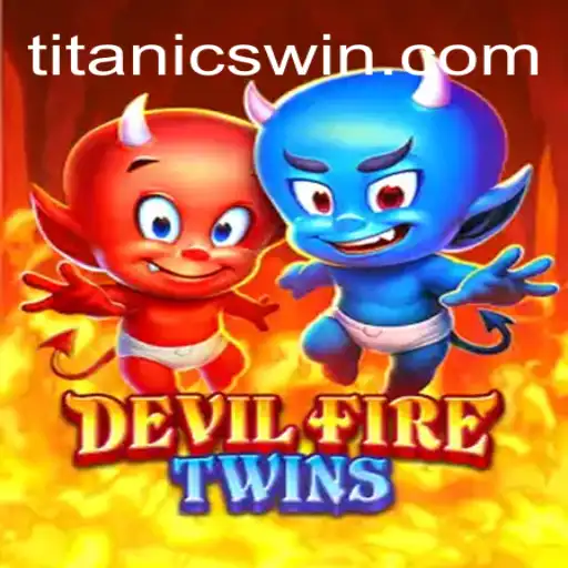 DevilFireTwins: Descubra o Novo Jogo de Sucesso Aumentado por TitanicWin.COM
