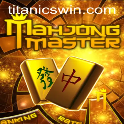 Explorando o Universo de MahJongMaster e a Emoção de TitanicWin.COM
