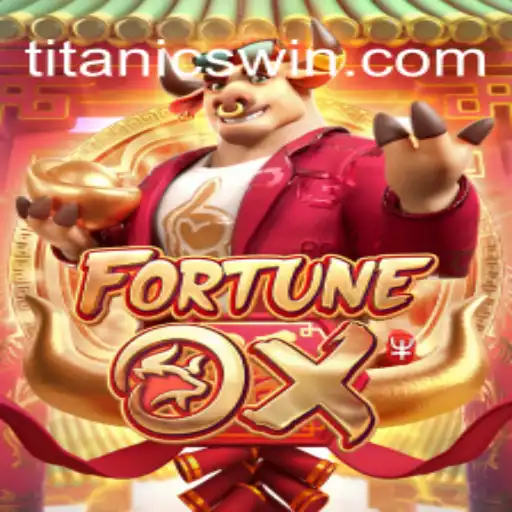 Descubra a Magia de FortuneOx e os Segredos de TitanicWin.COM