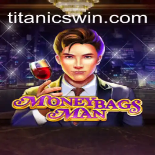 Descubra MoneybagsMan: O Jogo de Sucesso da TitanicWin.COM