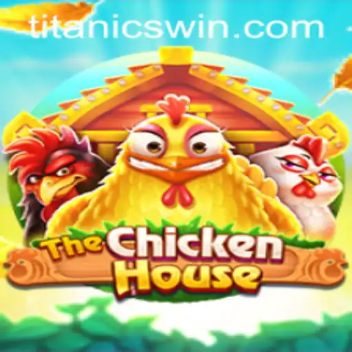 TheChickenHouse: Uma Nova Aventura Virtual com TitanicWin.COM